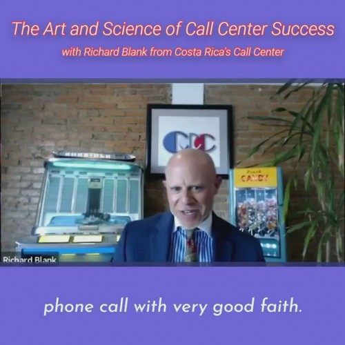 TELEMARKETING-PODCAST-Richard-Blank-from-Costa-Ricas-Call-Center-on-the-SCCS-Cutter-Consulting-Group-The-Art-and-Science-of-Call-Center-Success-PODCAST.phone-call-with-very-good-faith.---Copy.jpg